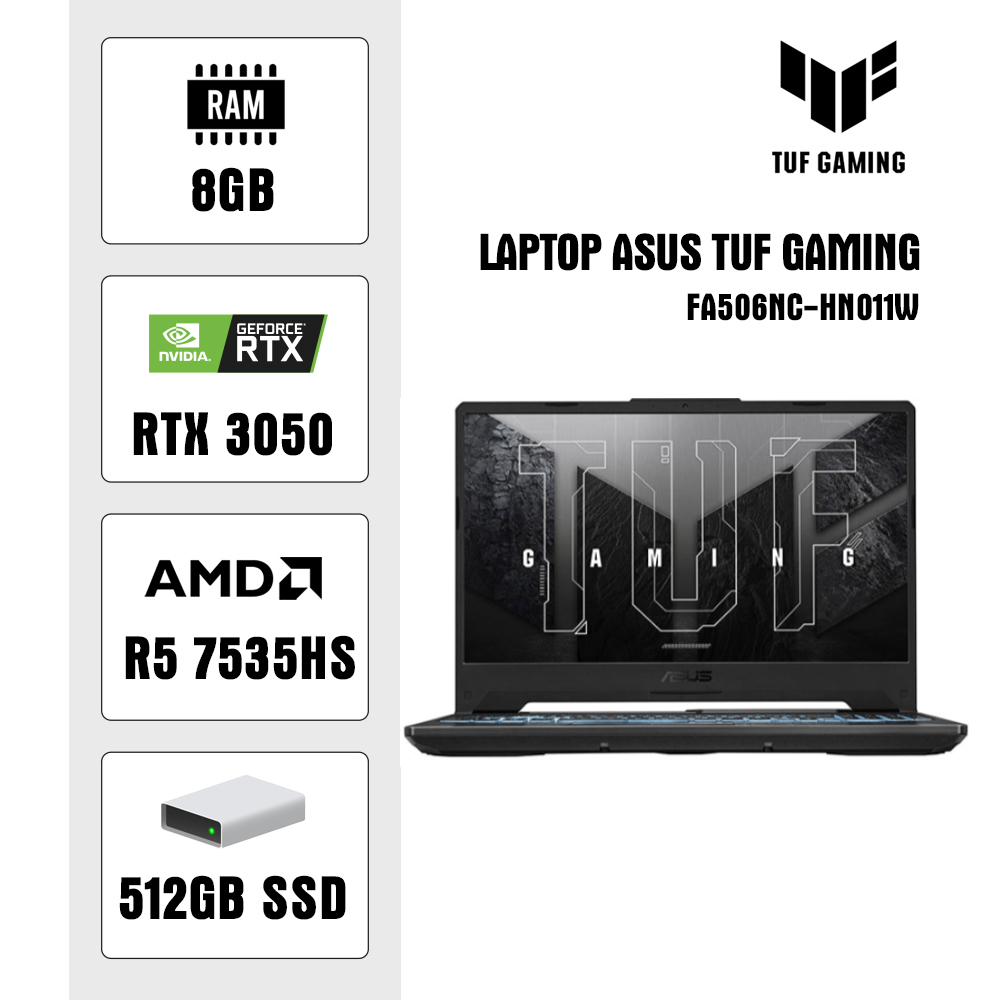 Laptop Asus TUF Gaming FA506NC-HN011W (R5 7535HS/ 8GB/ 512GB SSD/ RTX 3050 4GB/ 15.6 inch FHD/ 144Hz/ Win11/ Black)