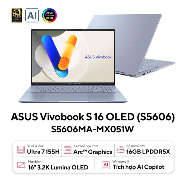 Laptop Asus Vivobook S16 OLED S5606MA-MX051W (Ultra 7 155H/ 16GB/ 512GB SSD/ 16 inch 3.2K/ 120Hz/ Win11/ Xanh/ Vỏ nhôm)